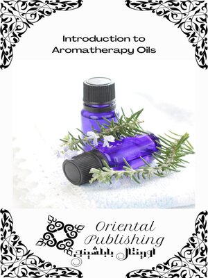 cover image of Introduction to Aromatherapy Oils